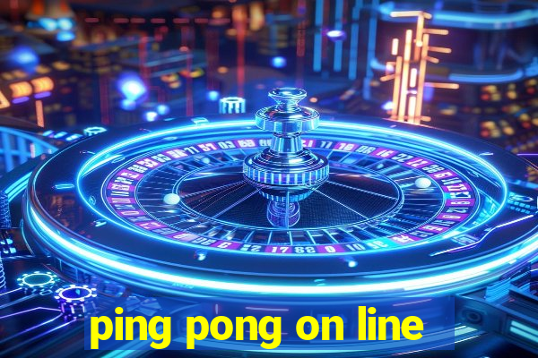 ping pong on line